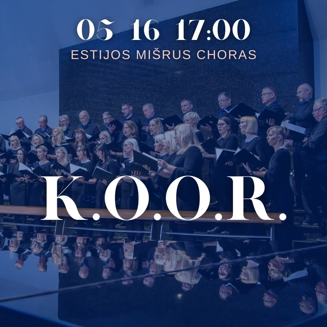 Estijos choras K.O.O.R. (dir. Raul Talmar) ir Vilniaus choras SONOROS (dir. Valerija Skapienė)