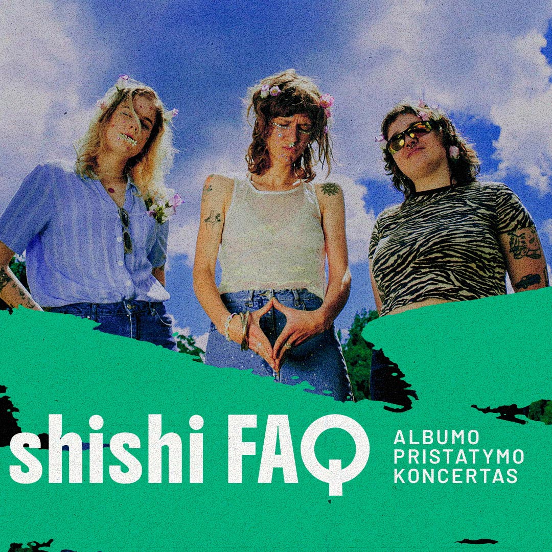 Grupės "shishi" albumo "FAQ" pristatymo koncertas